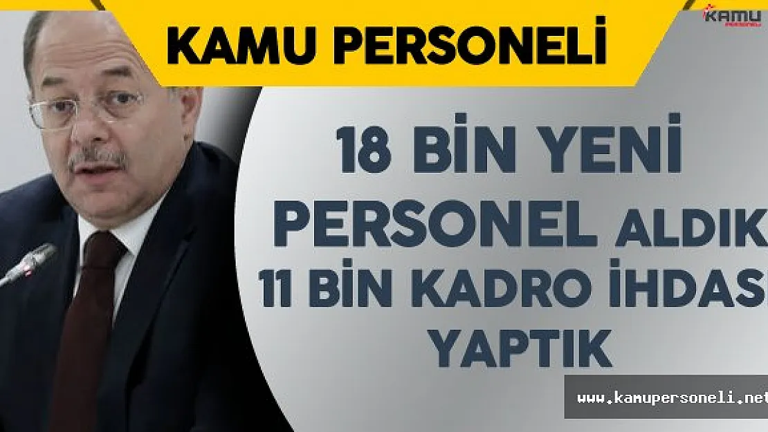 Sağlık Bakanı : " 18 Bin Personel Alımı Yaptık, 11 Bin Kadro İhdası Yaptık"