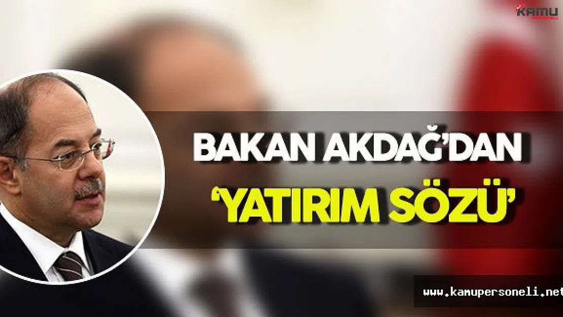 Sağlık Bakanı Akdağ'dan Yatırım Sözü