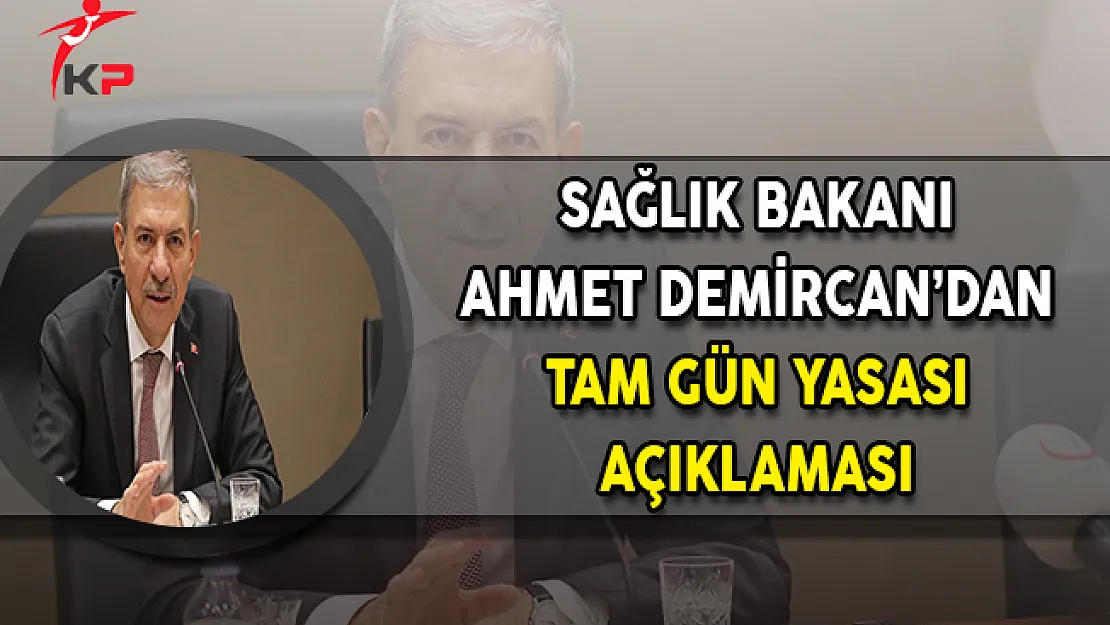 Sağlık Bakanı Demircan'dan Tam Gün Yasası Açıklaması