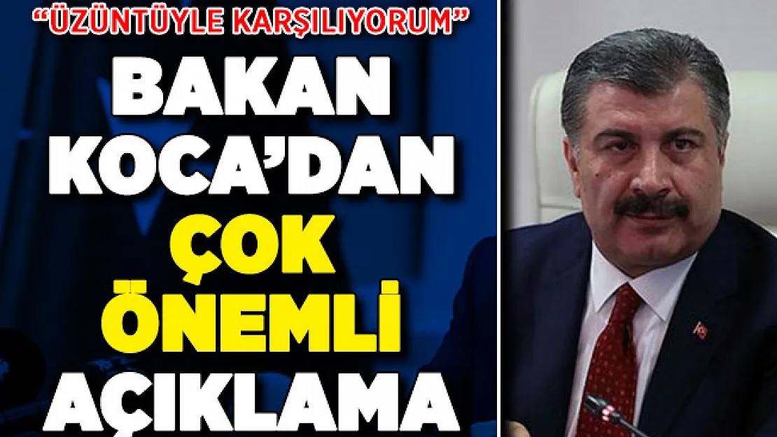 Sağlık Bakanı Koca'dan Önemli Açıklamalar