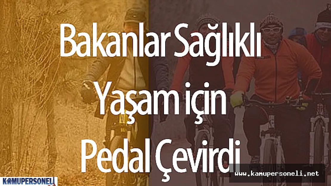 Sağlık Bakanı ve Ticaret Bakanı Sağlıklı Yaşam için Birlikte Bisiklet Sürdü