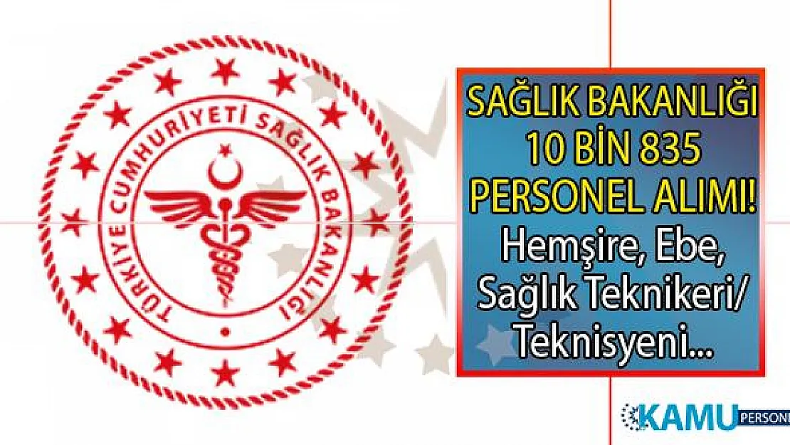 Sağlık Bakanlığı 10 bin 835 personel alımı ne zaman başlıyor? Hemşire, ebe ve sağlık teknikeri/teknisyeni alımı başvuru şartları nelerdir?