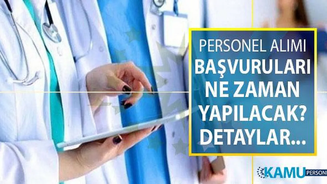 Sağlık Bakanlığı 29 Bin 869 Kamu Personeli Alımı Başvuru Tarihleri ve Genel Şartları Neler?