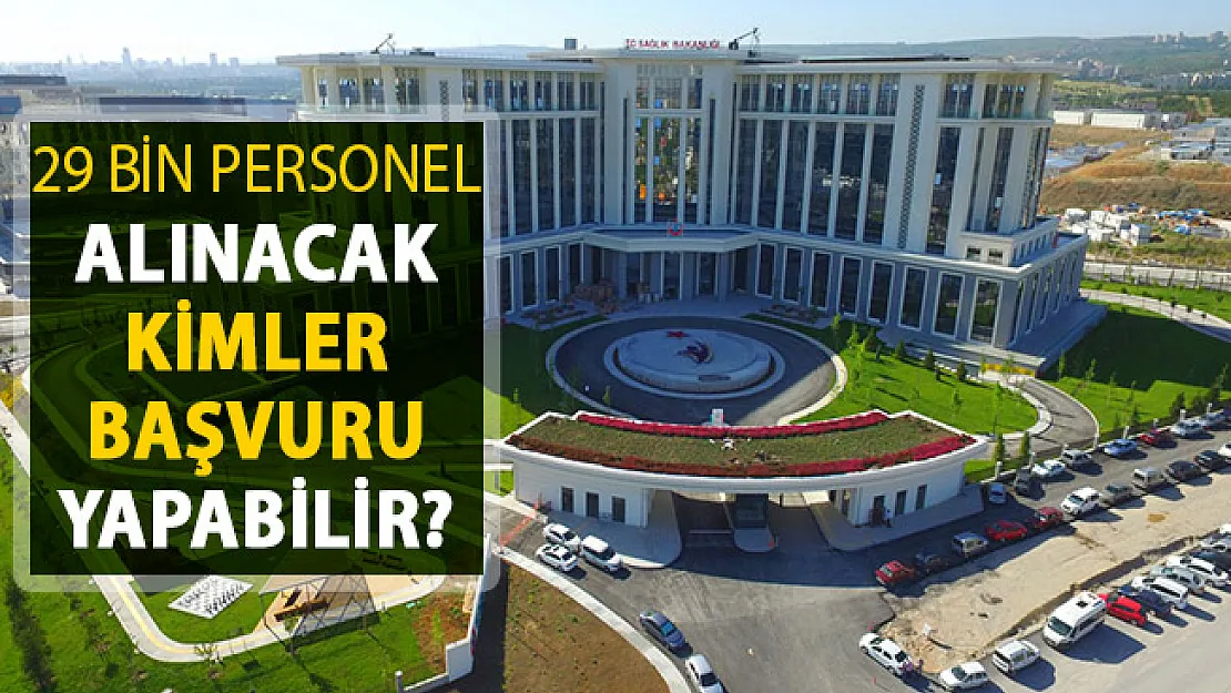 Sağlık Bakanlığı 29 Bin Kamu Personeli Alımı İlan Tarihi ! Kimler Başvuru Yapabilir?