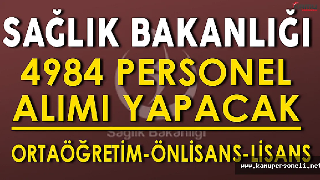 Sağlık Bakanlığı 4984 Sözleşmeli Personel Alacak