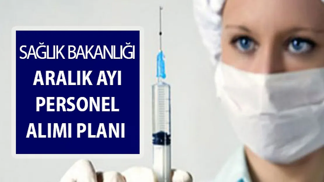 Sağlık Bakanlığı Aralık Ayı Kamu Personeli Alımı ! 6 Bin 500 Hemşire - ATT - Memur Alımı Yapılıyor