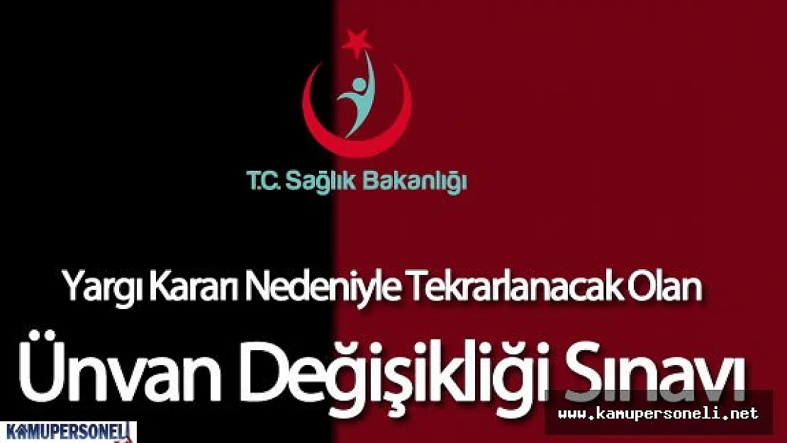 Sağlık Bakanlığı Kimya Mühendisi ve İnşaat Mühendisi Ünvan Değişikliği Sınavı