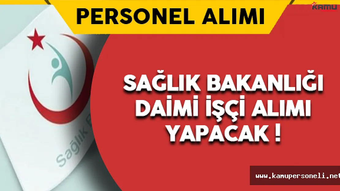 Sağlık Bakanlığı Konya İl Sağlık Müdürlüğü Daimi İşçi Alımı Yapacak