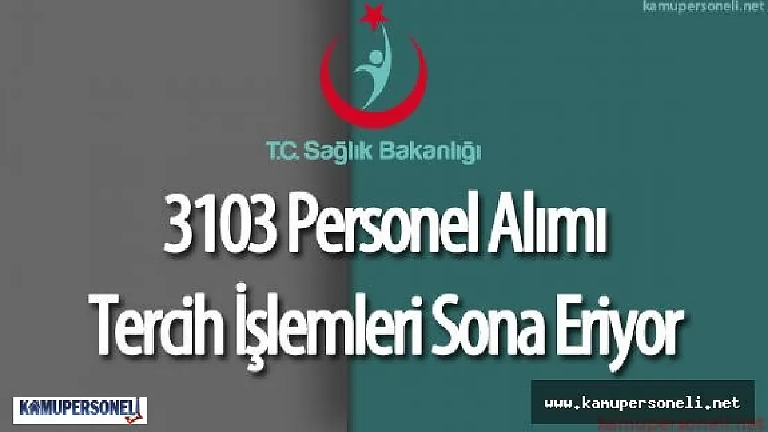 Sağlık Bakanlığı Personel Alımı (KPSS 2016/3) Tercih İşlemleri Sona Eriyor