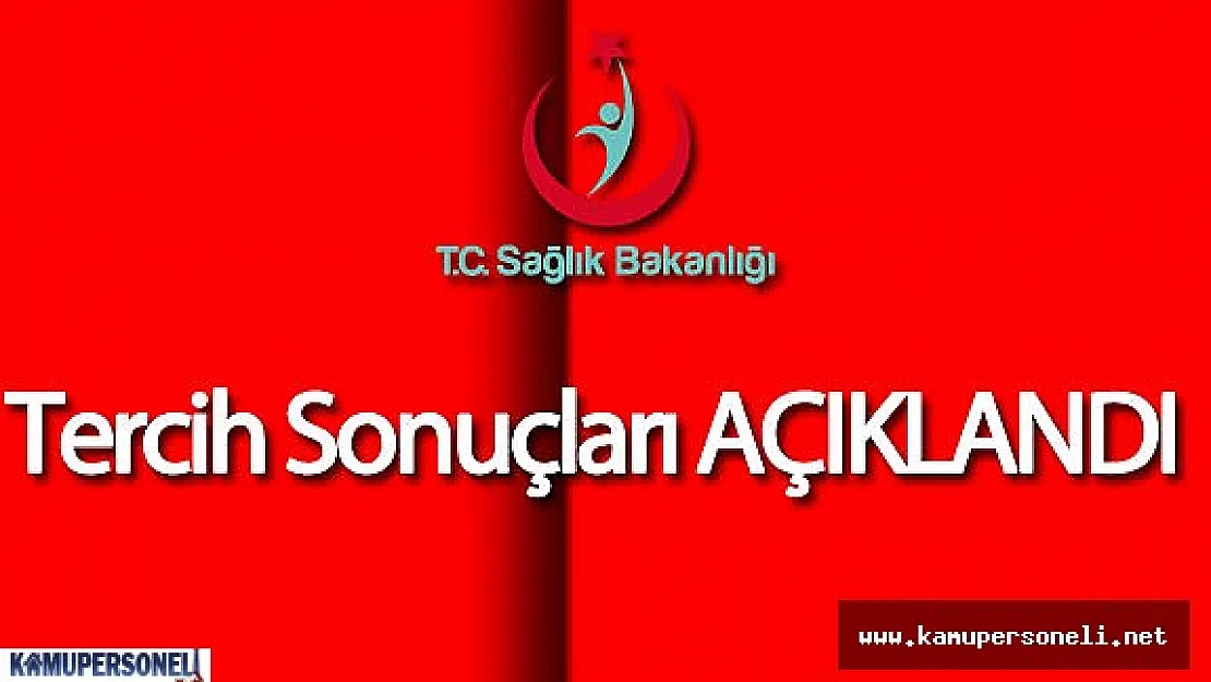 Sağlık Bakanlığı Personel Alımı Tercih (2016/3 KPSS) Sonuçları Açıklandı!