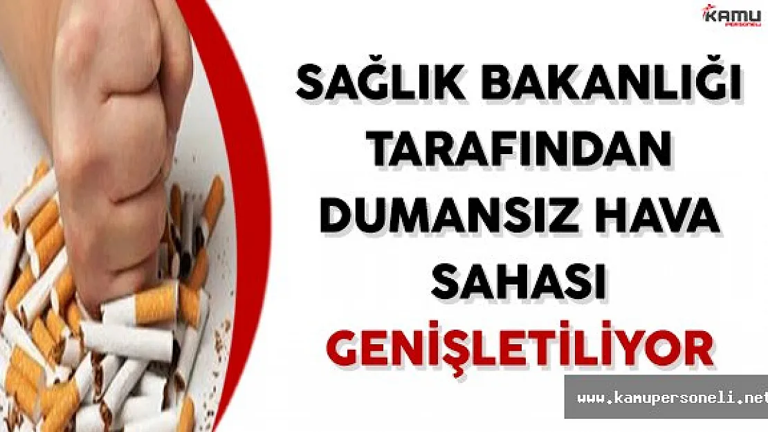 Sağlık Bakanlığı Tarafından Dumansız Hava Sahası Genişletiliyor