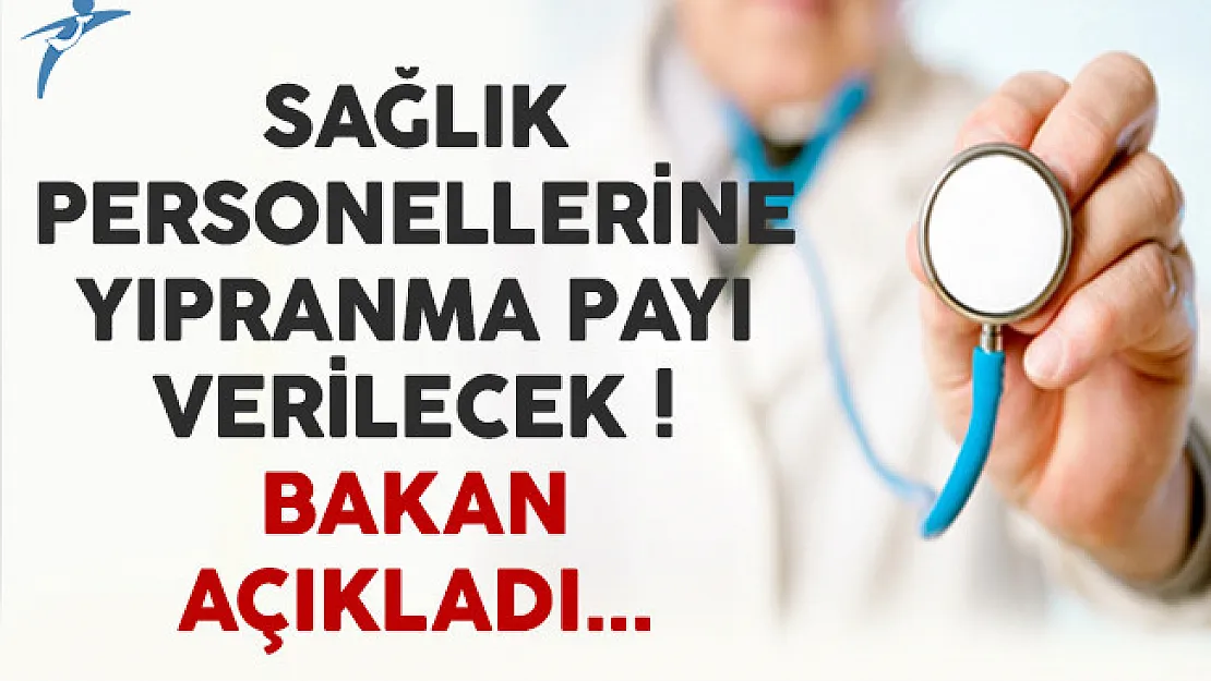 Sağlık personellerine yıpranma payı verilecek