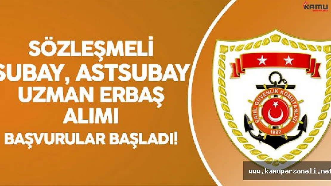 Sahil Güvenlik Komutanlığı 790 Sözleşmeli Personel Alımı Yapacak! Başvurular Sürüyor