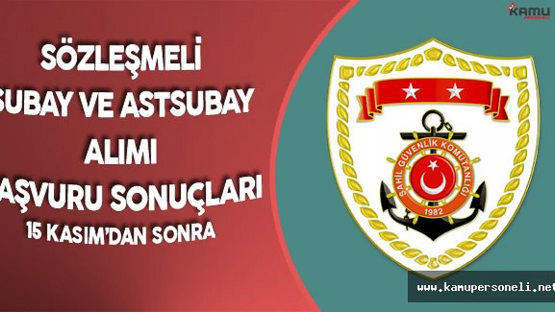 Sahil Güvenlik Komutanlığı  Astsubay ve Subay Alımı Sonuçları için Bekleyiş Sürüyor