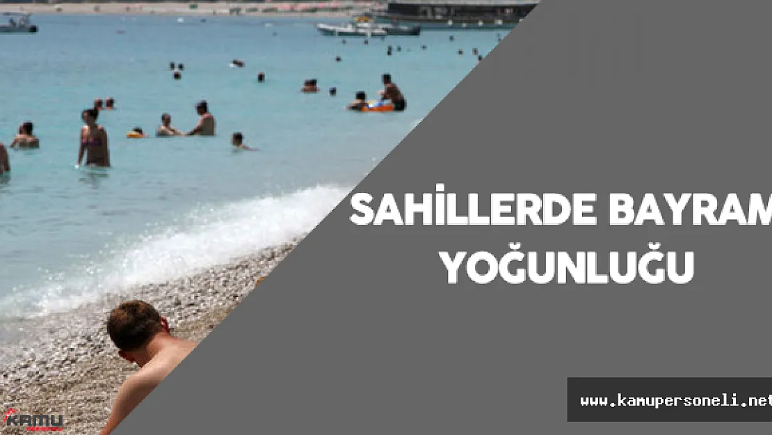 Sahillerde Bayram Tatili Bereketi