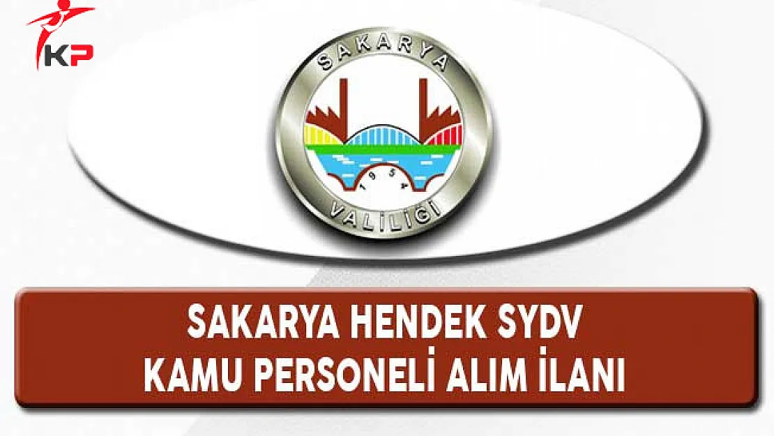 Sakarya Hendek SYDV Kamu Personeli Alım İlanı