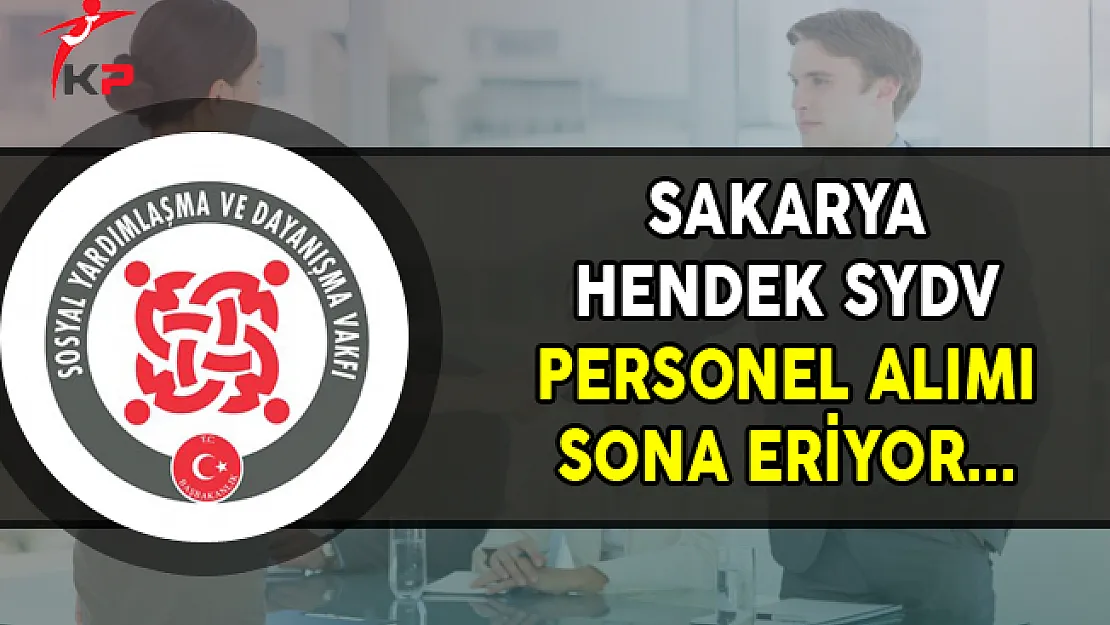 Sakarya Hendek SYDV Kamu Personeli Alımında Son Gün