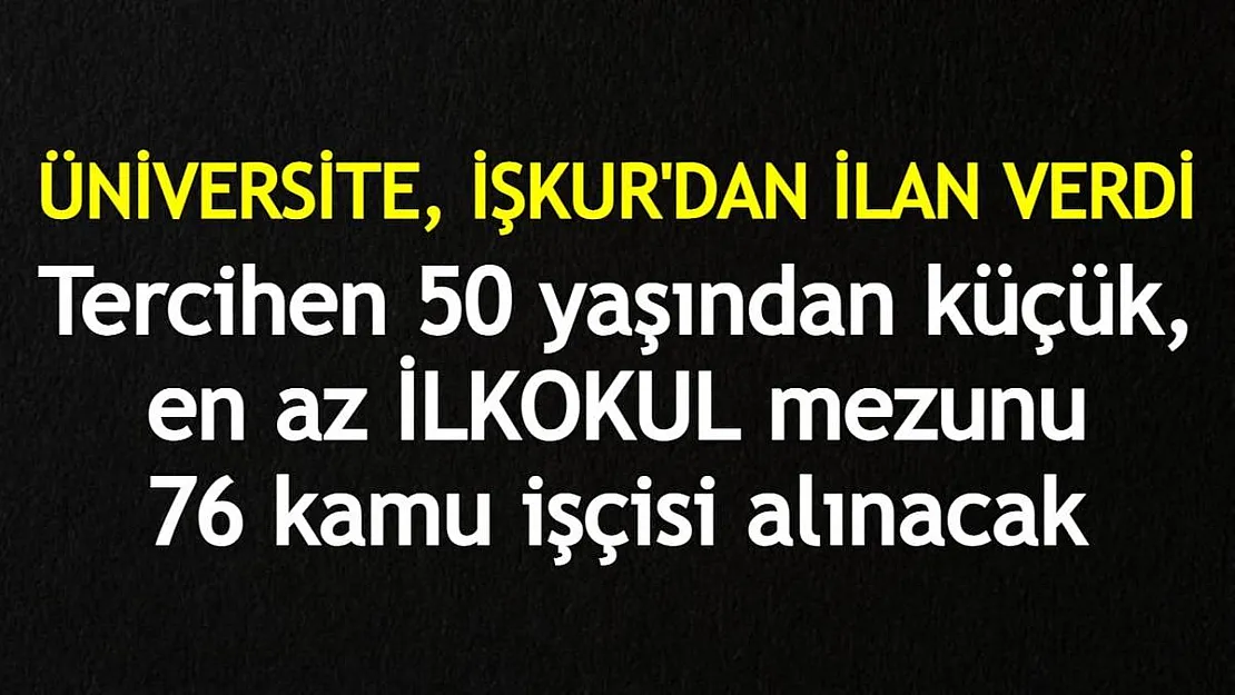 Sakarya Üniversitesi'ne kafe elemanı olarak görev yapmak üzere 50 yaşından küçük 76 işçi alınacak