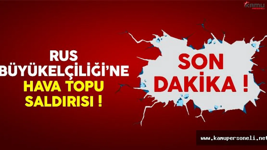 Şam'da bulunan Rusya Büyükelçiliği'ne hava topu saldırısı düzenlendi