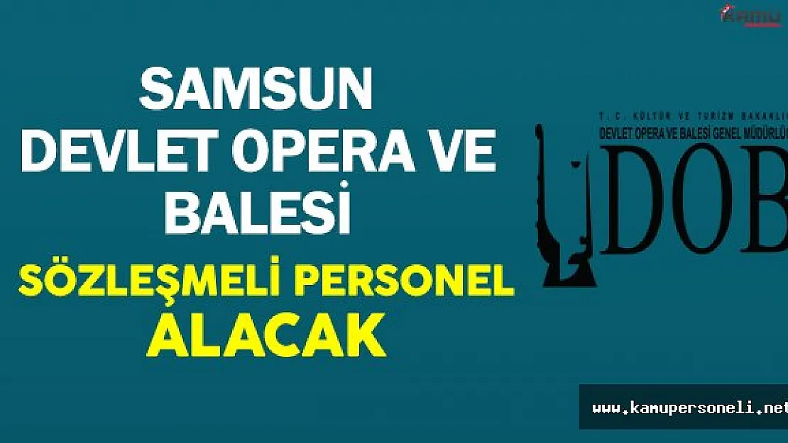 Samsun DOB Genel Müdürlüğü Sözleşmeli Personel Alıyor