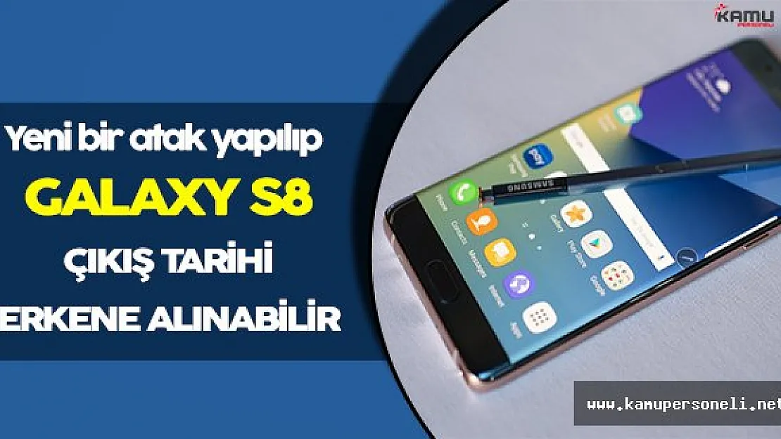 Samsung Galaxy S8 Çıkışını Erkene Çekebilir!