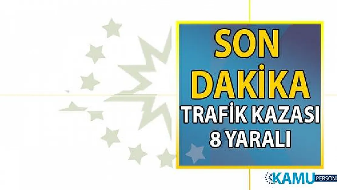 Şanlıurfa Akçakale yolu Son Dakika trafik kazası! 8 Yaralı