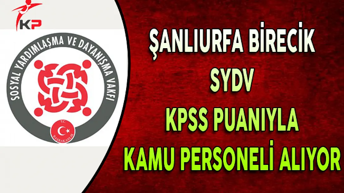 Şanlıurfa Birecik SYDV Kamu Personeli Alıyor