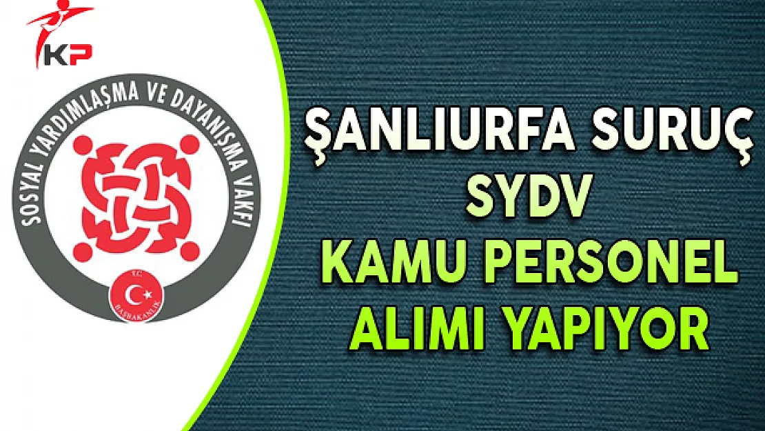 Şanlıurfa Suruç SYDV Kamu Personel Alım İlanı