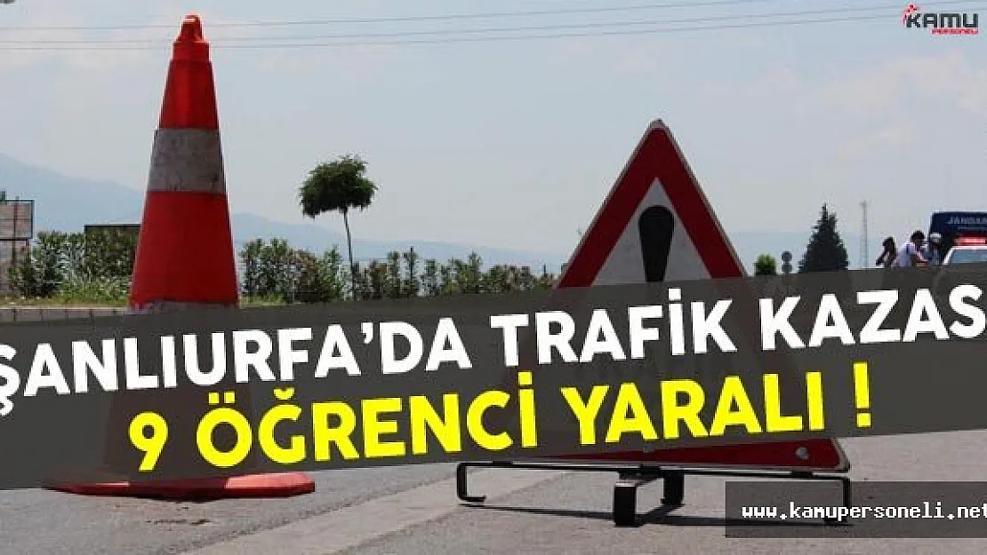 Şanlıurfa'da Öğrenci Servisi Kamyonenete Çarptı