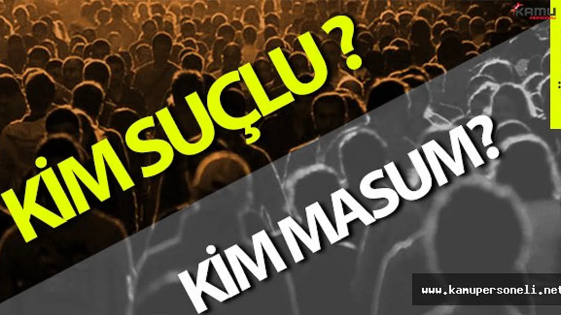 Sapla Saman Birbirinden Ayrılsın: Suçsuz Memur Ekmeğinden Olmasın!