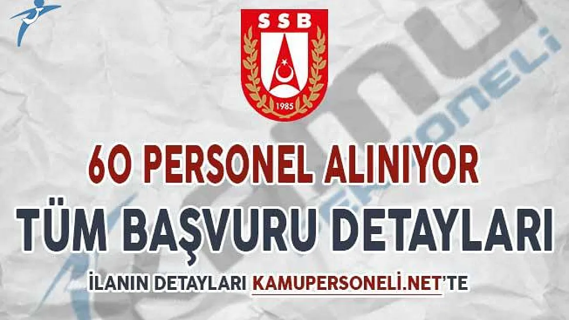 Savunma Sanayii Müsteşarlığı 60 Personel Alıyor ! Başvurular Ne Zaman Sona Erecek?