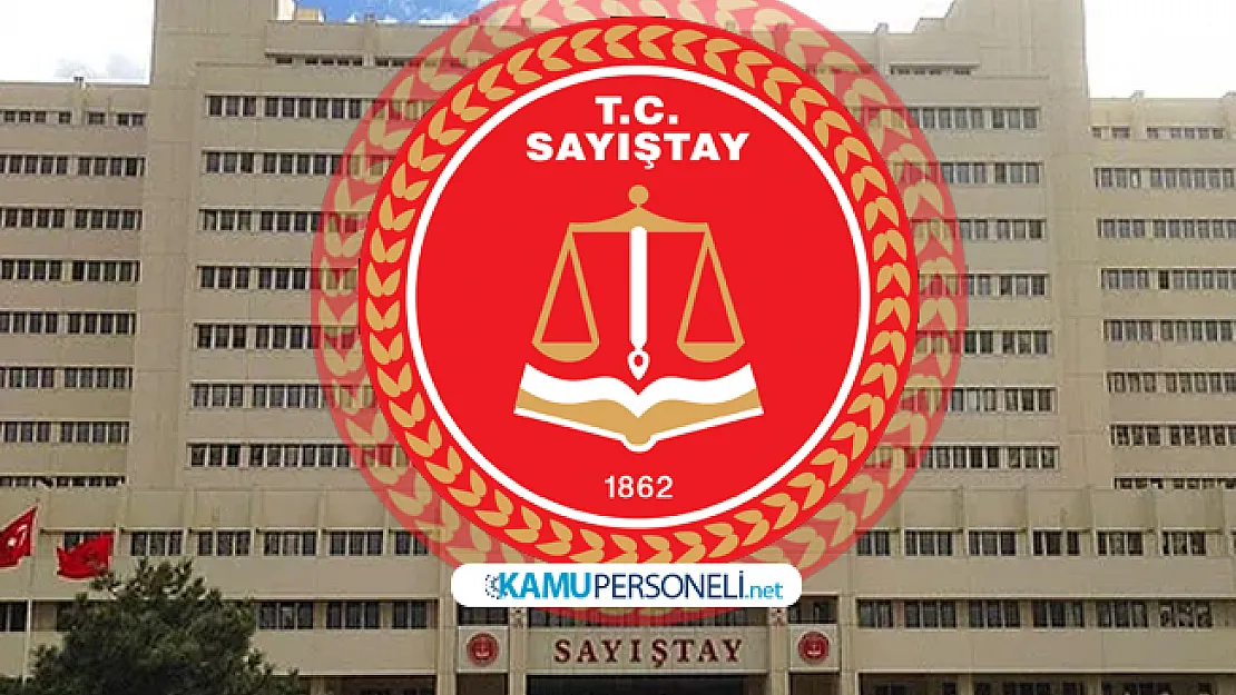 Sayıştay Başkanlığı personel alımı başvuruları bugün sona eriyor! 45 personel alınacak!