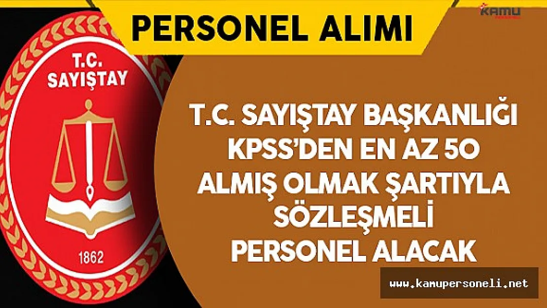 Sayıştay Başkanlığı Sözleşmeli Personel Alımı Yapacak