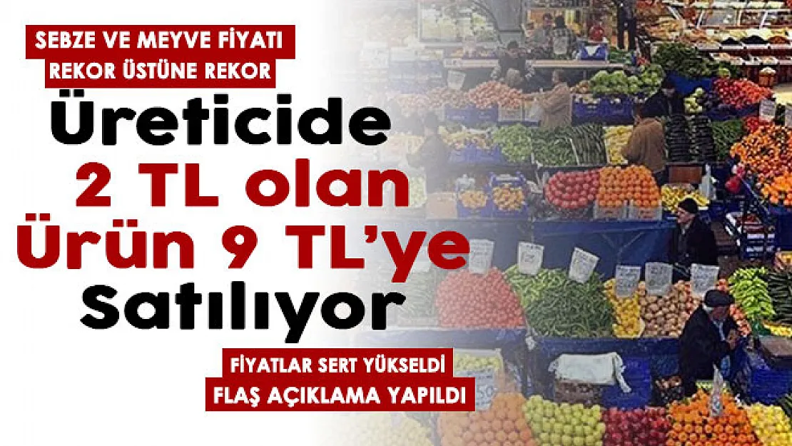 Sebze ve meyve fiyatları rekor kırdı! Tarlada 2 TL olan ürün 9 TL'ye satılıyor: 8 liraya alıp müşteriye 28 liraya satılıyor