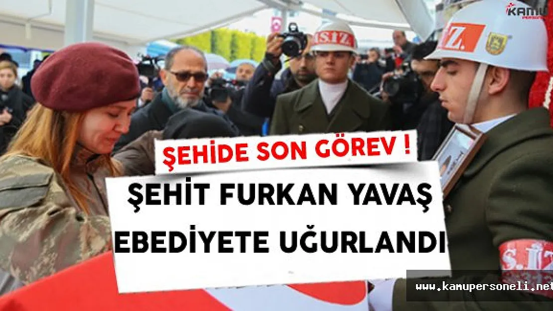 Şehit Astsubay Furkan Yavaş İçin Son Yolculuk