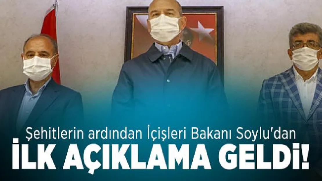 Şehitlerin ardından İçişleri Bakanı Soylu'dan ilk açıklama geldi!