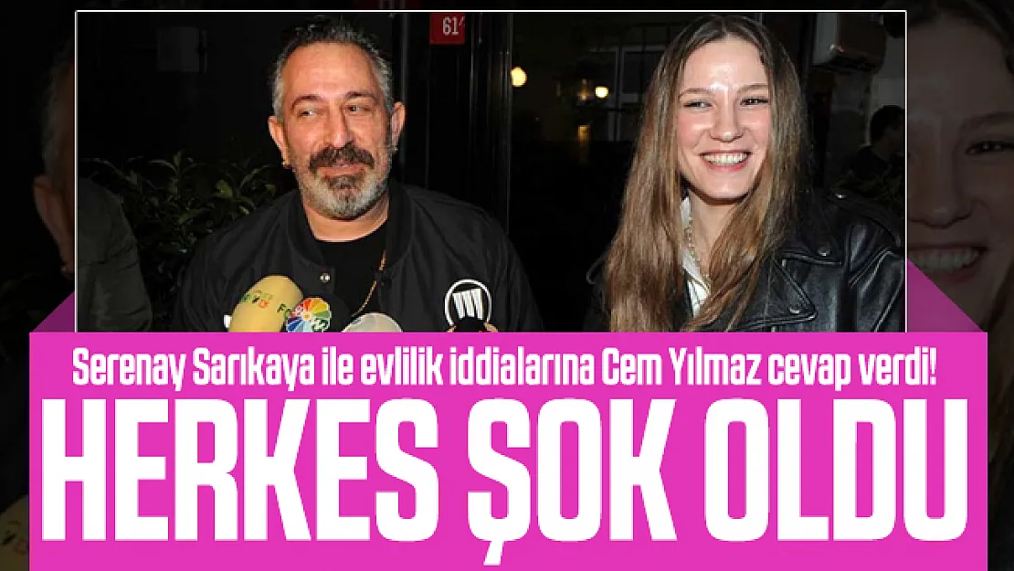 Serenay Sarıkaya ile evlilik iddialarına Cem Yılmaz cevap verdi! Herkes şok oldu