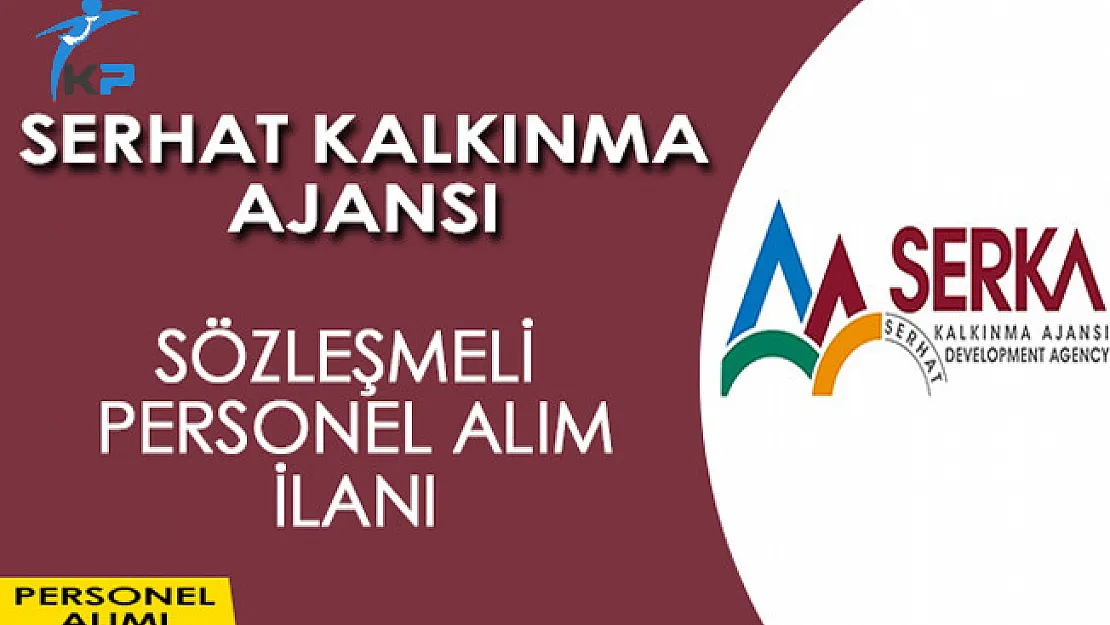 Serhat Kalkınma Ajansı Sözleşmeli Personel Alım İlanı