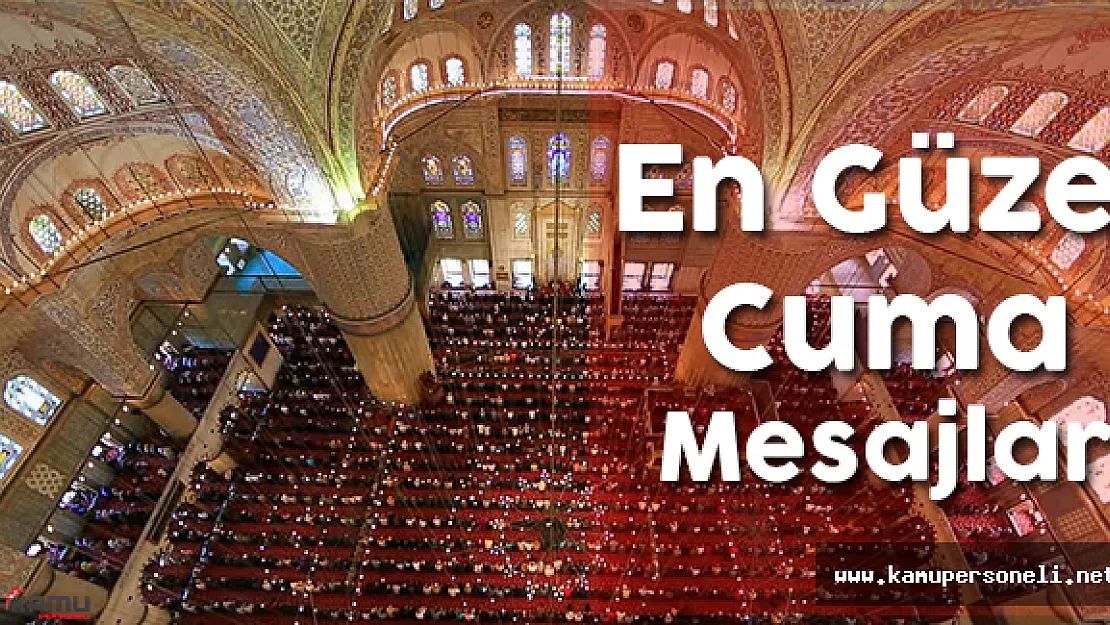 Sevdiklerinize Göndereceğiniz En Güzel Cuma Mesajları
