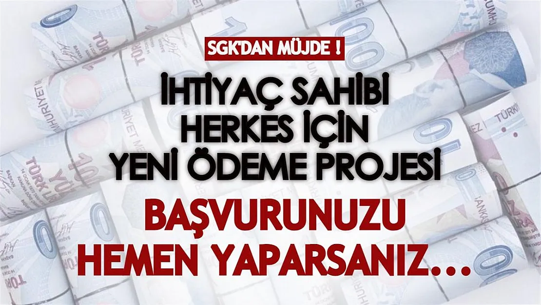 SGK'dan ihtiyaç sahibi herkes için ek ödeme projesi duyuruldu! Başvurunuzu hemen yaparsanız...