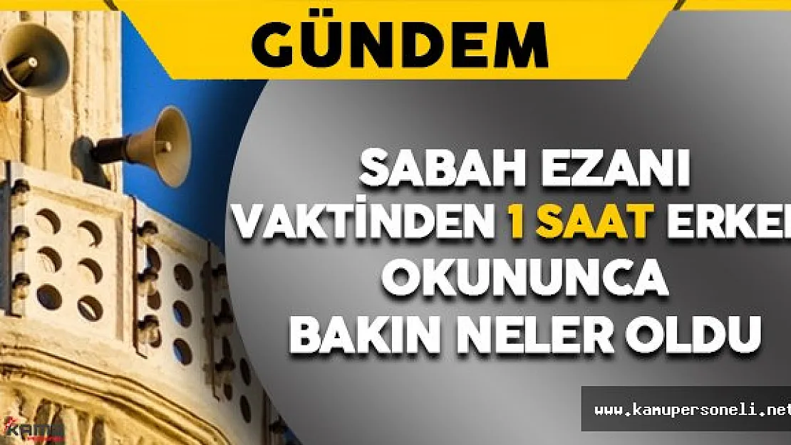 Siirt'teki Bir Camide Ezanı Erken Okununca Bakın Neler Oldu