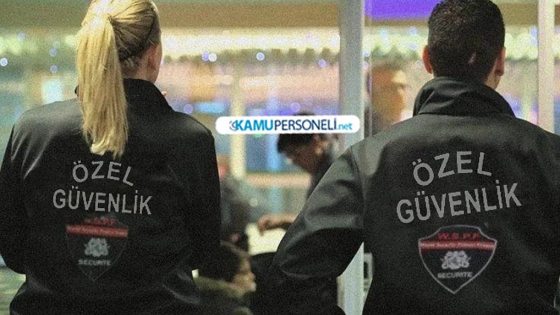 Silahlı Silahsız Özel Güvenlik Görevlisi olarak çalışacak 338 kişi aranıyor! Başvurular İŞKUR üzerinden başladı