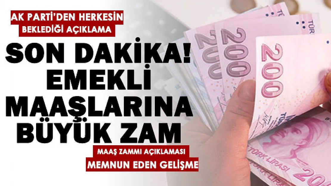 Şimdiden açıklandı: Emekli maaşlarına büyük zam! AK Parti resmen duyurdu