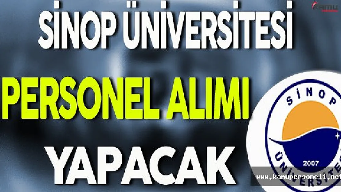 Sinop Üniversitesi Personel Alımı Yapacak
