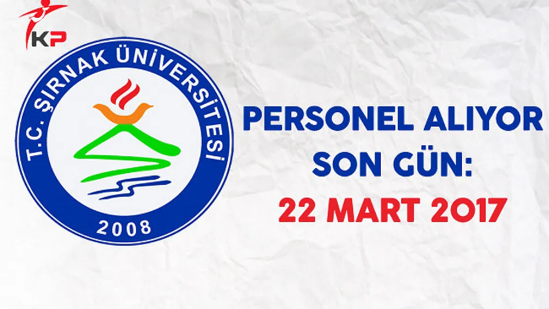 Şırnak Üniversitesi Personel Alıyor