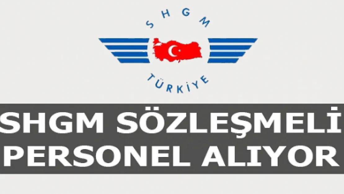 Sivil Havacılık Genel Müdürlüğü 12 bin TL maaşla sözleşmeli personel alıyor