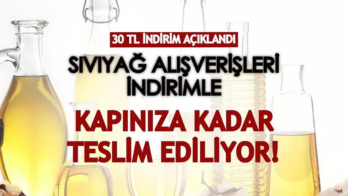 Sıvıyağ alışverişleri 30 TL indirimle kapıya teslim! Uygulamayı indiren kazançlı çıkıyor!