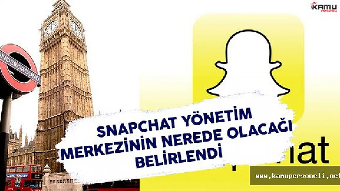 Snapchat Yönetim Merkezinin Nerede Olacağını Belirledi