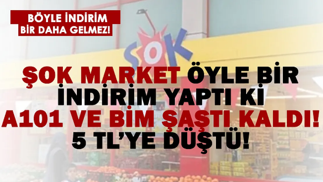 ŞOK büyük indirimi hepsinden önce duyurdu! A101 ve BİM şoke oldu! 5 TL'ye düştü!