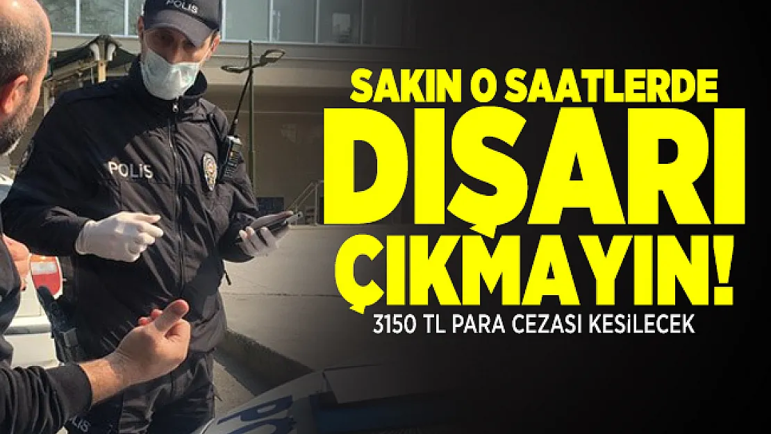 Sokağa çıkma yasağı ne zaman başlıyor? Sokağa çıkma yasağı cezası ne kadar?
